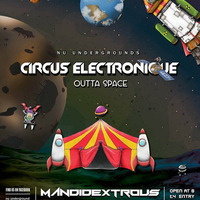 NU UNDERGROUND CIRCUS ELECTRONIQUE FT MANDIDEXTROUS RECORDED LIVE (free download) by Mandidextrous Amen4Tekno Records