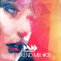 Rinedida - Weekend Mix #08 by Rinedida