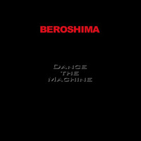 BEROSHIMA - Dance the machine (detroitmix) by Frank Muller aka. Beroshima / Muller Records / Mad Musician / Acid Orange / Cocoon / Soma