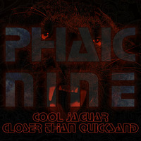 Cool Jaguar Closer Than Quicksand by Phaic Nine