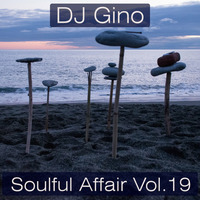 Soulful Affair Vol. 19 by DJGino