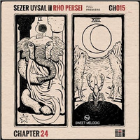 PREMIERE : Sezer Uysal - Rho Persei (Original Mix)/ Chapter24 Records by SWEET MELODIC