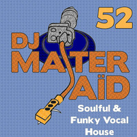 DJ Master Saïd's Soulful & Funky House Mix Volume 52 by DJ Master Saïd