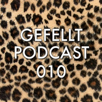 GEFELLT Podcast 010 - DÜBL &amp; NASE by Feines Tier