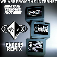 Atari Teenage Riot - We Are From The Internet (ENDERS Remix) by EИDERS