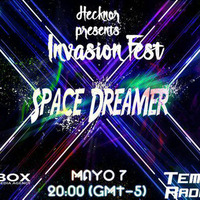Invasion Fest 2016 || Space Dreamer Set by Space Dreamer