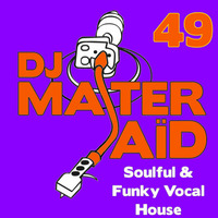 DJ Master Saïd's Soulful & Funky House Mix Volume 49 by DJ Master Saïd