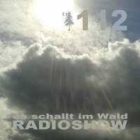 ESIW112 Radioshow Mixed By Ken Doop by Es schallt im Wald