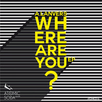 Atomic Soda 016 - A. Lanvers - Where Are You EP