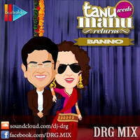 Banno (DRG Remix) by DRG (Dattaram Gawas)