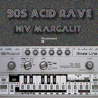 Niv Margalit - 90s Acid Rave by Niv Margalit