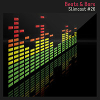 Beats &amp; Bars by SlimCast