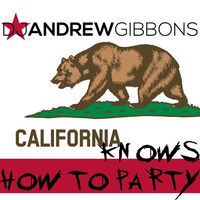 California Knows How To Party by Andrew Gibbons