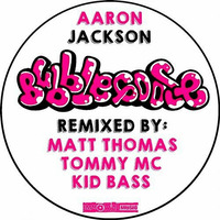 Aaron Jackson - Bubble Goose (Tommy Mc Remix) [Immoral Music] OUT NOW, HIT BUY!! by Tommy Mc