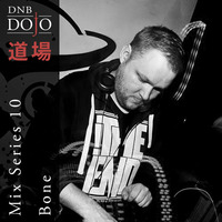 DNB Dojo Mix Series 10: Bone by DNB Dojo
