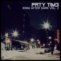 Ionia After Dark Vol. 2 by PRTY TIM3