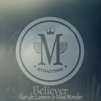 Alan de Laniere & Miss Wonder - Believer (Afro Carrib Mix) by Alan de Laniere