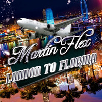 Martin Flex - London to Florida &quot;Free Thanksgiving Download&quot; by Martin Flex
