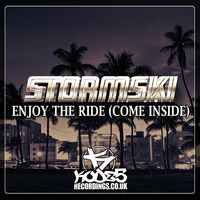 STORMSKI - ENJOY THE RIDE (COME INSIDE) by Stormski