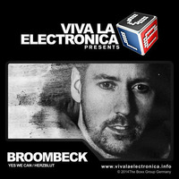 Viva la Electronica pres. Broombeck (Yes We Can/Herzblut) DJ mix by Broombeck