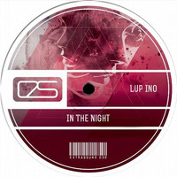 Lup Ino - In The Night (Original Mix) [Extra Sound] by LUP INO