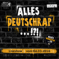 #allesDeutschrap?! Live-Mitschnitt 04.03.2016 by allesbackspin