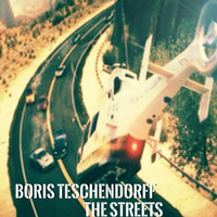 THE STREETS      (DEMO) by Boris Teschendorff