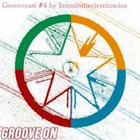 Groovecast #4 by kommuneviereinseins by Norman Scholz