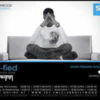 DJ Mantra presents: 'Desi-Fied' Episode 01 (Global Show Premiere) - Club Bollywood [SKY.FM Radio] by Dj Mantra