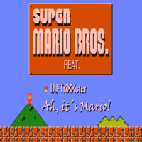 DJ-TriXXster - Ah it´s Mario! by TriXXster94