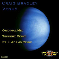 Craig Bradley - Venus (Paul Adams Remix) PREVIEW by Global State Recordings