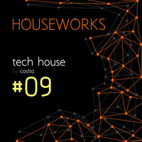 Dj Costta - Houseworks Tech #09 by Dj Costta