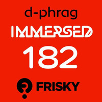 d-phrag - Immersed 182 (September 27-2013) by d-phrag
