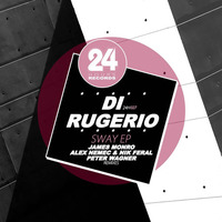 DI RUGERIO 'Sway' (Alex Nemec & Nik Feral Remix) [24 Hours Records] by Alex Nemec