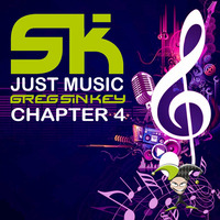 Greg Sin Key - Just Music chapter 4 by Greg Sin Key
