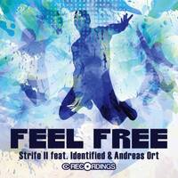 Strife II feat. Identified &amp; Andreas Ort - Feel Free