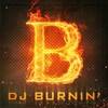 DJ Burnin'