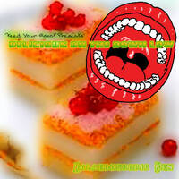 Delicious on The Down Low by Feed Your Robot