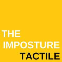 THE IMPOSTURE - "TACTILE" by THE IMPOSTURE