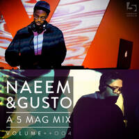 Naeem &amp; Gusto: A 5 Mag Mix Vol ++004 by 5 Magazine