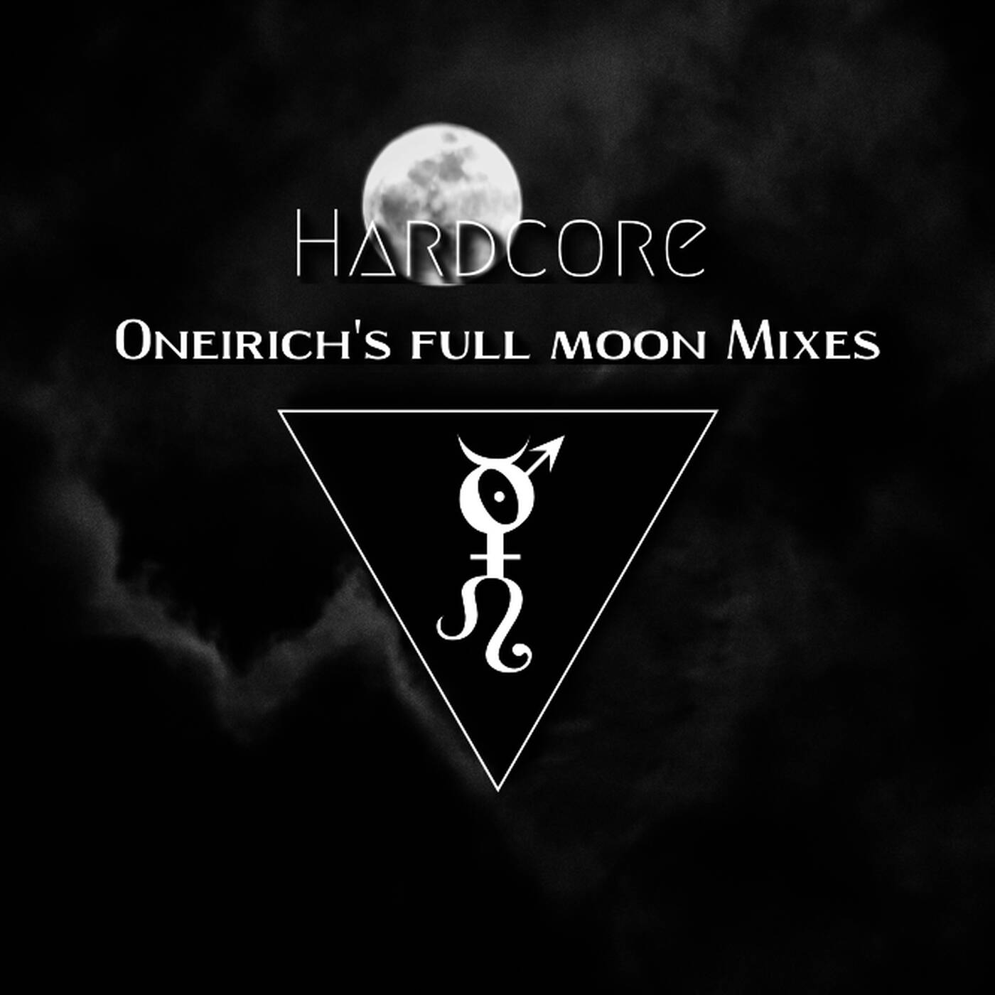 Oneirich - Full Moon Mixes 004 - Hardcore episode artwork