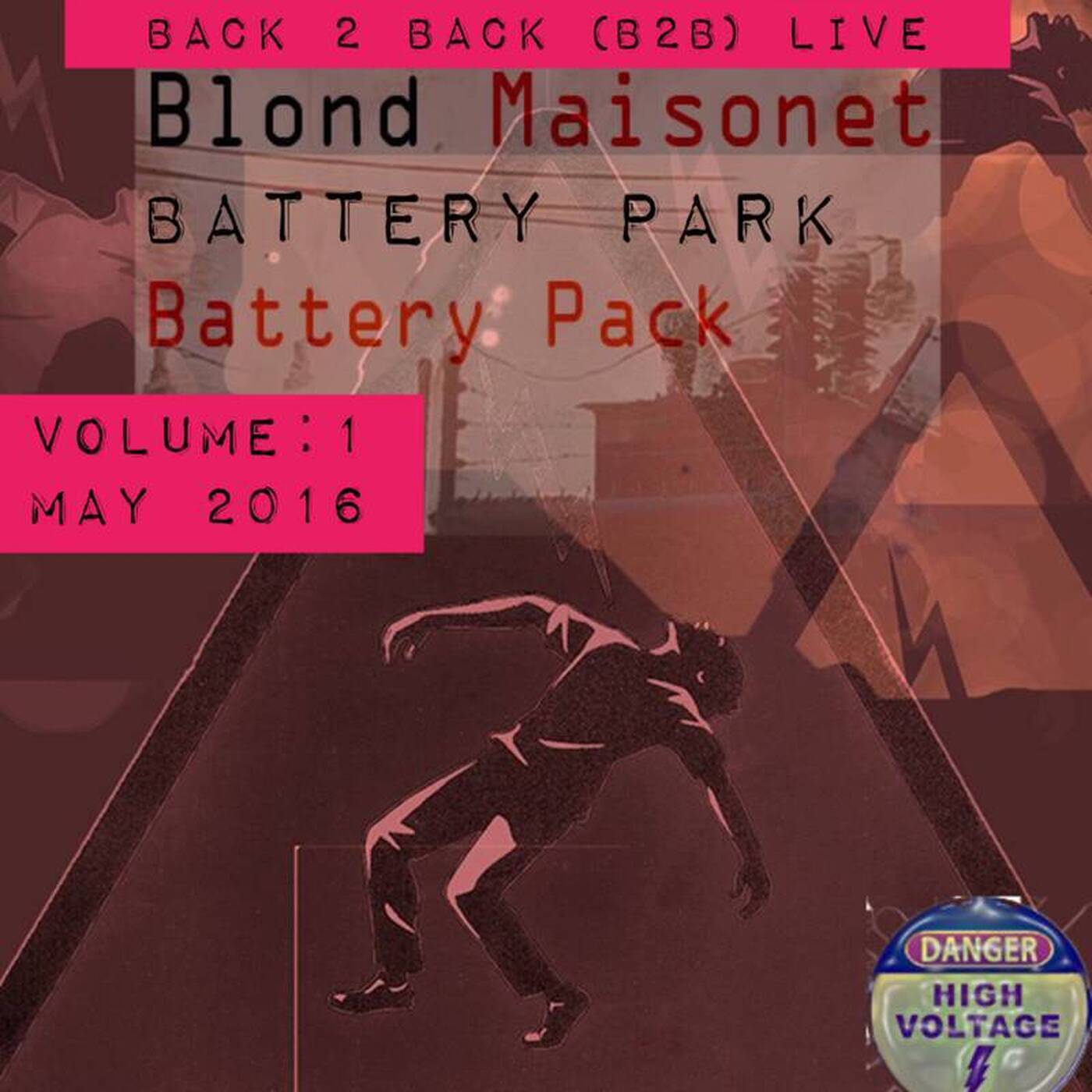 Blond Maisonet - Back to Back (B2B) Battery Park Battery Pack - Volume 1 - May 2016 episode artwork