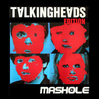 Mashole Vol.11 -Talking Heads Edition by Phil RetroSpector