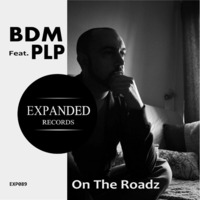 BDM ft PLP - On the roadz [Exp089] Out 11/05/2015 by Expanded Records