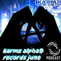 KARMZ - ALPHA9 RECORDS JUNE PODCAST by DJ Karmz