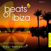 Beats Of Ibiza (part I) - Your Life by DJ MATCORN