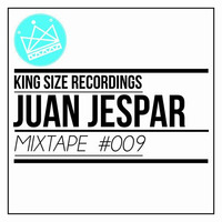 Juan Jespar - King Size Recordings Mixtape #9 by Arne Stolt