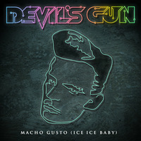 Devil's Gun - Macho Gusto (Lois Plugged &amp; Fruckie Remix) by Fruckie