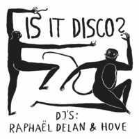 HOVE (Light of Other Days Rec.) &amp; Raphaël Delan | Is It Disco by Raphaël Delan