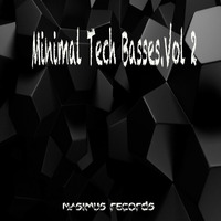 Nasimus Records _-_ Minimal Tech Basses.Vol.2 by Nacim Ladj